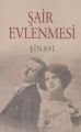 Şair Evlenmesi, ( Osmanlı Türkçesi Aslı İle Birlikte, Sözlükçeli )