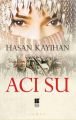 Acı Su, Hasan Kayıhan