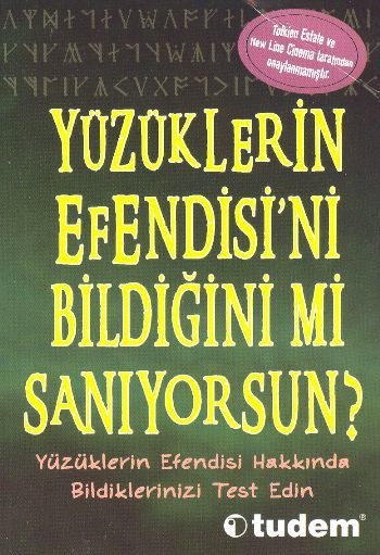 Yüzüklerin Efendisini Bildiğini mi Sanıyorsun,
