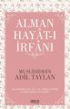 Alman Hayat ı İrfanı, Muslihiddin Adil Taylan