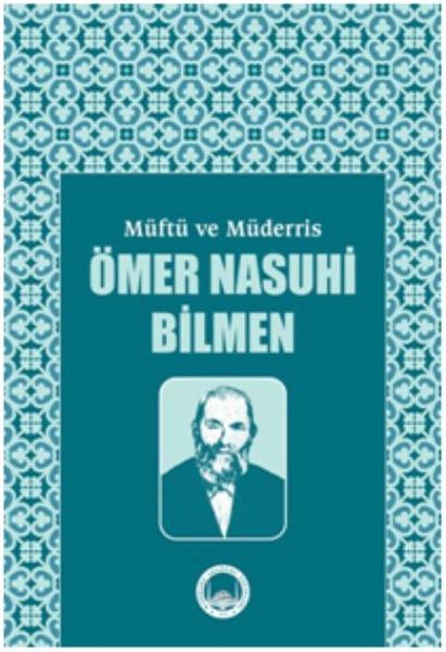 Müftü ve Müderris Ömer Nasuhi Bilmen Sempozyum Tebliğleri, Nail Okuyucu;Ayhan Işık;Kamil Büyüker