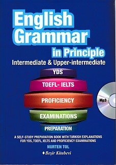 English Grammar In Principle İntermediate Upper İntermediate, Beşir Kitapevi