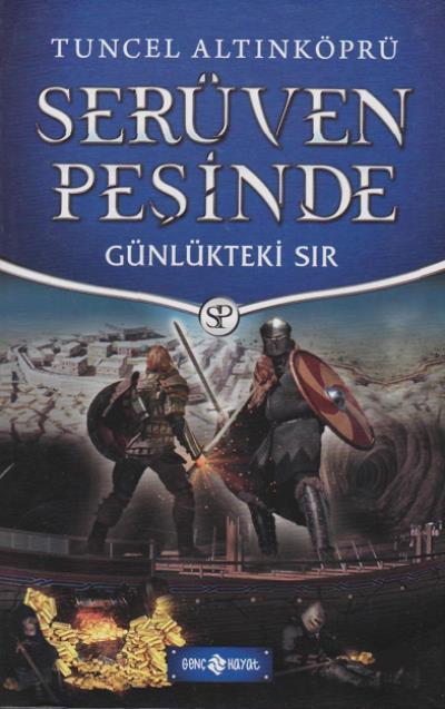 Serüven Peşinde 24 Günlükteki Sır, Tuncel Altınköprü