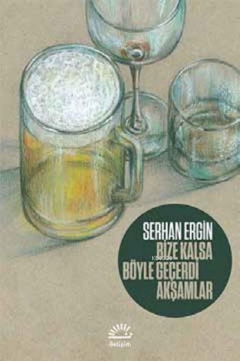 Bize Kalsa Böyle Geçerdi Akşamlar, Serhan Ergin, İletişim