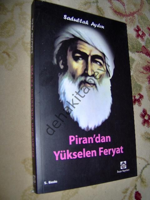 Piran'dan Yükselen Feryat, Sadullah Aydın
