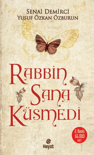 Rabbin Sana Küsmedi, Özkan Özburun, Senai Demirci