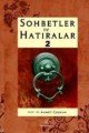 Sohbetler ve Hatıralar 2