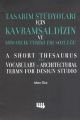 Tasarım Stüdyoları İçin Kavramsal Dizin ve Mimarlık Terimleri Sözlüğü, Altan Öke, Literatür