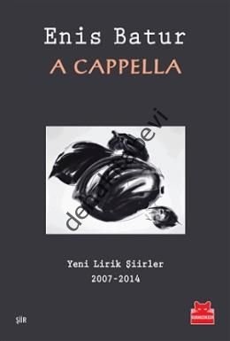 A Cappella, Enis Batur