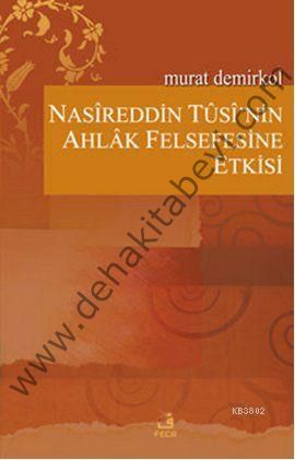 Nasireddin Tusinin Ahlak Felsefesine Etkisi