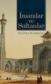 İmamlar Ve Sultanlar, Mustafa İslamoğlu