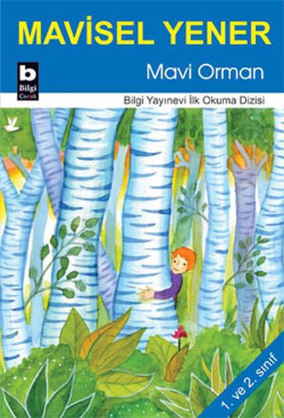 Mavi Orman, Mavisel Yener