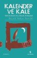 Kalender Ve Kale; Sühreverdi´Nin Hayat Hikayesi, İnsan Yayınları