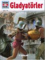 Neden ve Nasıl Cilt 9 Gladyatörler, Marcus Junkelmann