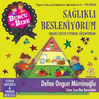 Burcu ve Berk ile Sağlıklı Besleniyorum, Defne Ongun Müminoğlu
