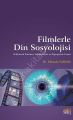 Filmlerle Din Sosyolojisi, Mustafa Sarmış