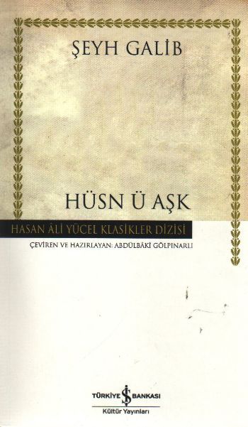 HÜSN Ü AŞK  (K.KAPAK), İş Bankası Yayınları