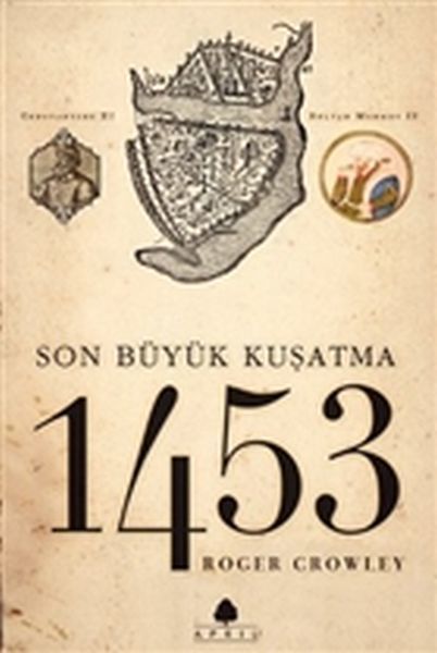 1453 Son Kuşatma, Roger Crowley