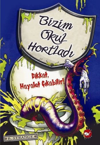 Dikkat Hayalet Çıkabilir Bizim Okul Hortladı 1, B. Strange