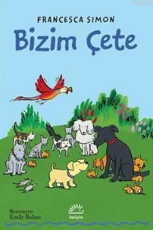 Bizim Çete, Francesca Simon, İletişim
