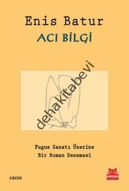 Acı Bilgi, Enis Batur