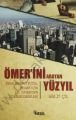 Ömerini Arayan Yüzyıl, Yirmi Birinci Yüzyıl İnsanı İçin Hz. Ömerden Liderlik Dresleri