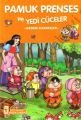 Turuncu Masallar - Pamuk Prenses ve Yedi Cüceler