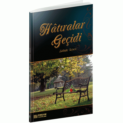 Hatıralar Geçidi, Erkam Yayınları
