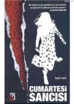 Cumartesi Sancısı, Raşit Aker