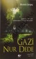 Gazi Nur Dede-1896, Yeni Asya Neşriyat