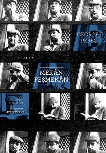 Mekân Feşmekân, Georges Perec