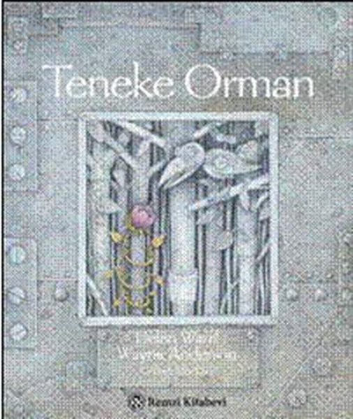 Teneke Orman, Helen Ward, Remzi Kitabevi