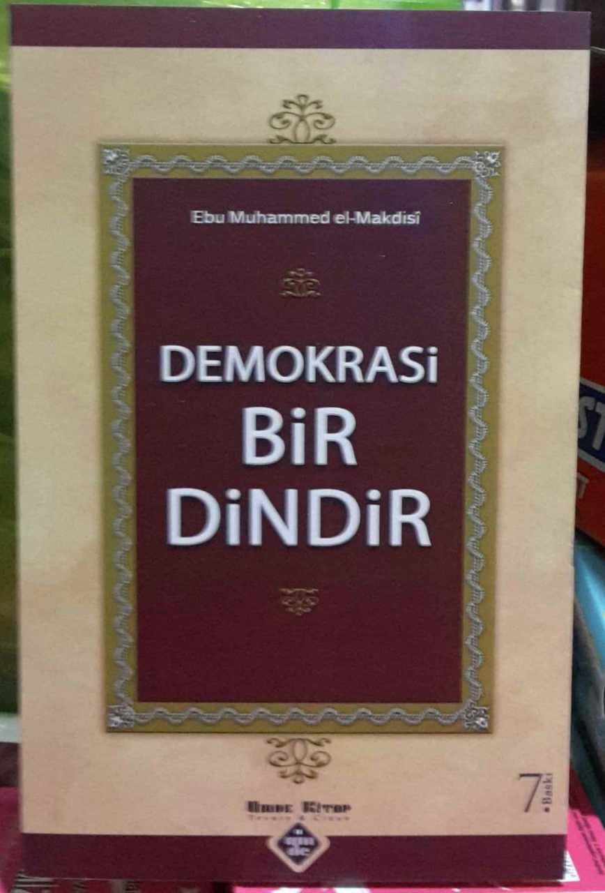 Demokrasi Bir Dindir, Ebu Muhammed El Makdisi