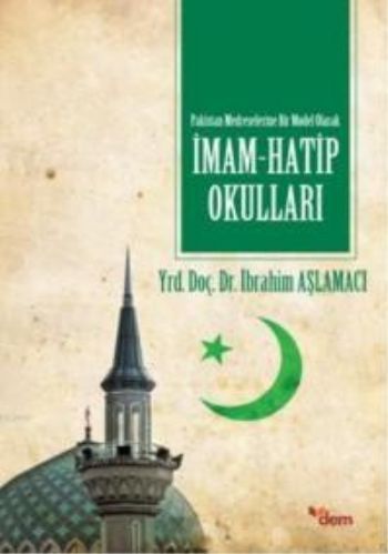 Pakistan Medreselerine Bir Model Olarak İmam Hatip Okulları, Dem Yayınları
