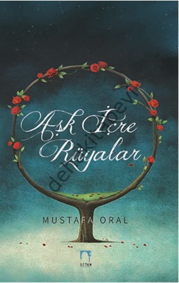 Aşk İçre Rüyalar, Mustafa Oral