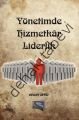 Yönetimde Hizmetkar Liderlik, Bülent Akyüz