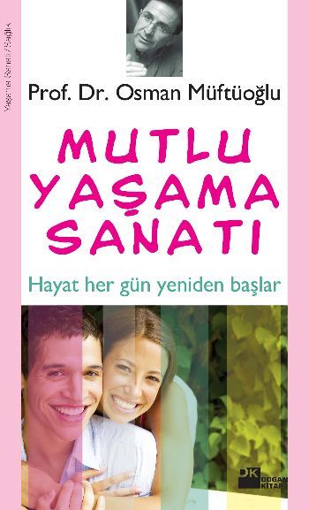Mutlu Yaşama Sanatı, Osman Müftüoğlu, Doğan Kitap