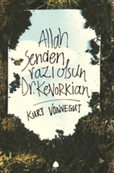 Allah Senden Razı Olsun Dr. Kevorkian, Kurt Vonnegut