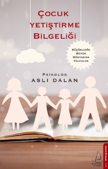 Çocuk Yetiştirme Bilgeliği, Aslı Dalan