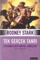 Tek Gerçek Tanrı, Rodney Stark, Literatür