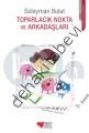 Toparlacık Nokta ve Arkadaşları, Süleyman Bulut