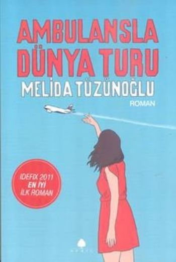 Ambulansla Dünya Turu, Melida Tüzünoğlu