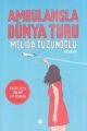 Ambulansla Dünya Turu, Melida Tüzünoğlu