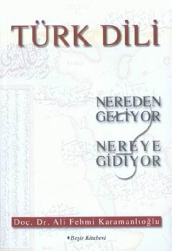 Türk Dili Nereden Geliyor Nereye Gidiyor