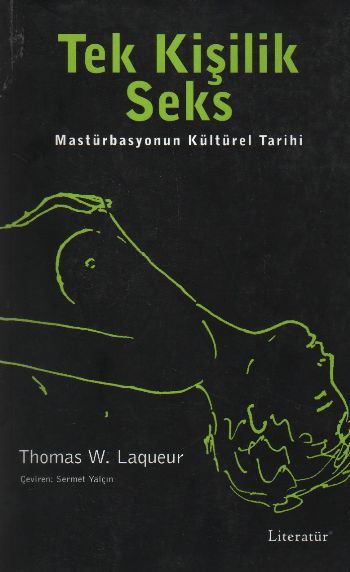 Tek Kişilik Seks Masturbasyonun Kültürel Tarihi, Thomas W. Laqueur, Literatür