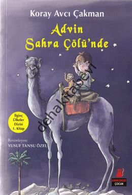 Advin Sahra Çölü'nde, Koray Avcı Çakman