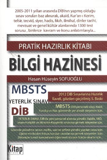 Pratik Hazırlık Kitabı Bilgi Hazinesi - MBSTS Yeterlik Sınavı; 2012 DİB Sınavlarına Hazırlık)