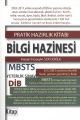 Pratik Hazırlık Kitabı Bilgi Hazinesi - MBSTS Yeterlik Sınavı; 2012 DİB Sınavlarına Hazırlık)