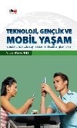 Teknoloji, Gençlik ve Mobil Yaşam, Enes Bal, Literatürk Academia