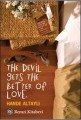 The Devil Gets The Better Of Love, Hande Altaylı, Remzi Kitabevi
